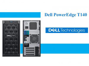 Giới thiệu Máy chủ Dell PowerEdge T140